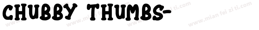 Chubby Thumbs字体转换